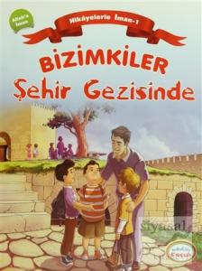 Bizimkiler Şehir Gezisinde