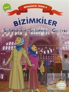Bizimkiler Selma'nın Selimiye Gezisi