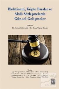 Blokzinciri, Kripto Paralar ve Akıllı Sözleşmelerde Güncel Gelişmeler