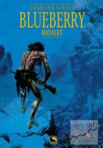 Blueberry Cilt 1: Hayalet