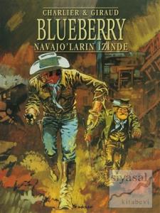 Blueberry Navajo'ların İzinde
