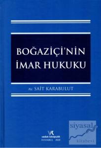 Boğaziçi'nin İmar Hukuku (Ciltli) Boğaziçi'nin İmar Hukuku (Ciltli)