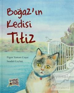 Boğaz'ın Kedisi Titiz (Ciltli)