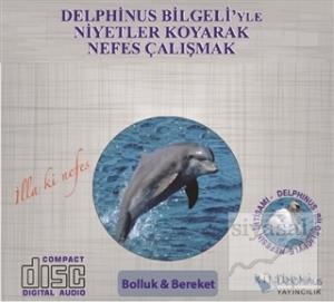 Bolluk ile Bereket - Delphinus Bilgeli'yle Niyetler Koyarak Nefes Çalışmak