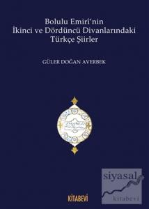 Bolulu Emiri'nin İkinci ve Dördüncü Divanlarındaki Türkçe Şiirleri