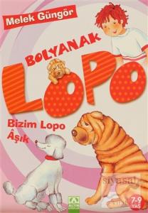 Bolyanak Lopo - Bizim Lopo Aşık