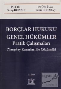 Borçlar Hukuku Genel Hükümler Pratik Çalışmalar