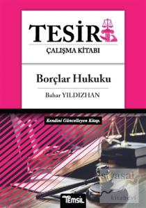 Borçlar Hukuku - Tesir Çalışma Kitabı