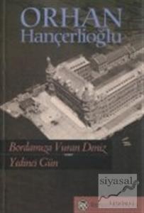 Bordamıza Vuran Deniz - Yedinci Gün