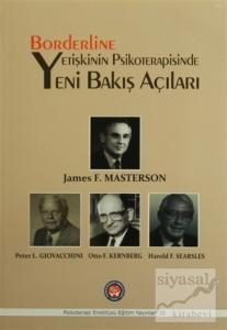Borderline Yetişkinin Psikoterapisinde Yeni Bakış Açıları