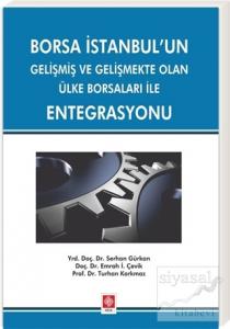 Borsa İstanbul'un Gelişmiş ve Gelişmekte Olan Ülke Borsaları ile Entegrasyonu