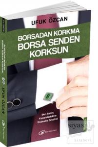 Borsadan Korkma Borsa Senden Korksun