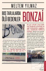 Boş Tarlalarda Ölü Bedenler : Bonzai