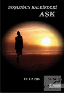 Boşluğun Kalbindeki Aşk