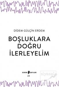 Boşluklara Doğru İlerleyelim