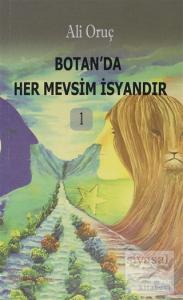 Botan'da Her Mevsim İsyandır 1