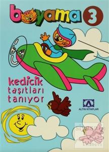 Boyama 3 Kedicik Taşıtları Tanıyorum