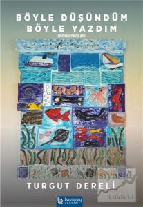 Böyle Düşündüm Böyle Yazdım
