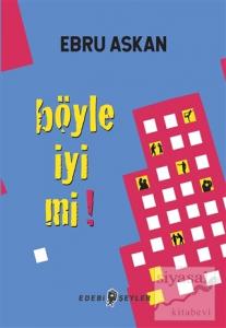 Böyle İyi mi!