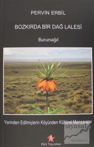 Bozkırda Bir Dağ Lalesi