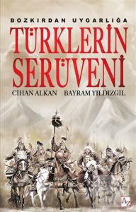 Bozkırdan Uygarlığa Türklerin Serüveni