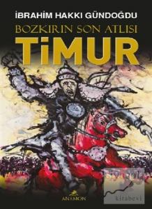 Bozkırın Son Atlısı Timur