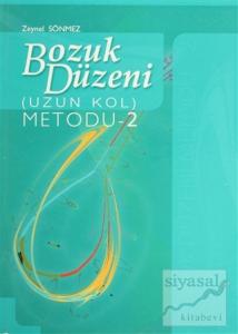 Bozuk Düzeni (Uzun Kol) Metodu - 2