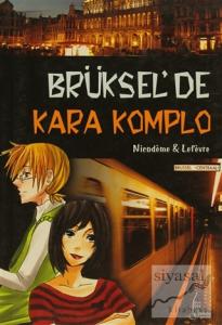 Brüksel'de Kara Komplo
