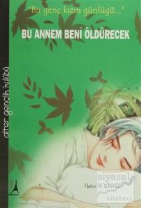 Bu Annem Beni Öldürecek