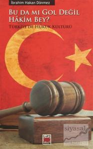 Bu da mı Gol Değil Hakim Bey?