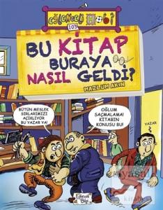 Bu Kitap Buraya Nasıl Geldi?