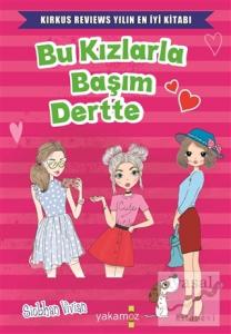 Bu Kızlarla Başım Dertte
