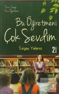 Bu Öğretmeni Çok Sevdim