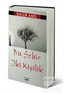 Bu Şehir İki Kişilik