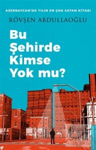 Bu Şehirde Kimse Yok mu?
