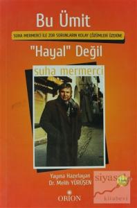 Bu Ümit 'Hayal' Değil