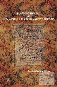 Buhari Nüshaları ve Nüsha Farklılıklarının Mahiyeti Üzerine