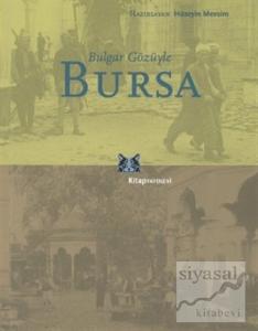 Bulgar Gözüyle Bursa