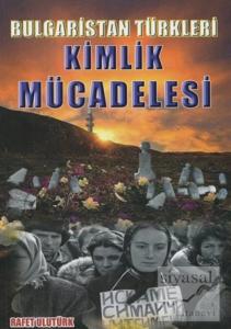 Bulgaristan Türkleri Kimlik Mücadelesi