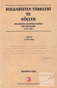 Bulgaristan Türkleri ve Göçler Cilt: 2