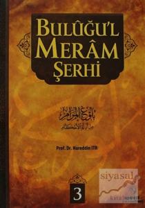 Buluğu'l Meram Şerhi Cilt: 3 (Ciltli)