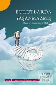 Bulutlarda Yaşanmazmış