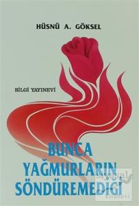 Bunca Yağmurların Söndüremediği