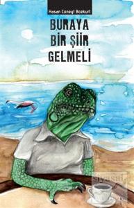 Buraya Bir Şiir Gelmeli