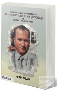 Burdur İl Sağlık Müdürlerinden Dr. Mehmet Abdullah Çiftçibaşı Ve Burdur'un Sağlık Tarihi