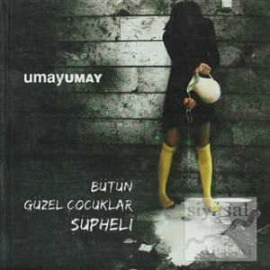 Bütün Güzel Çocuklar Şüpheli