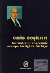 Bütünleşme Sürecinde Avrupa Birliği ve Türkiye