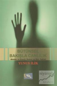 Bütünsel Bakışla Canlılık