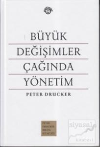 Büyük Değişimler Çağında Yönetim (Ciltli)
