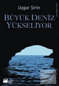 Büyük Deniz Yükseliyor